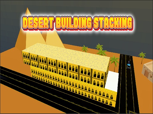 Desert Building Stacking - free online Browser game