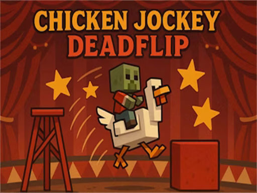 Chicken Jockey Deadflip - free online Browser game