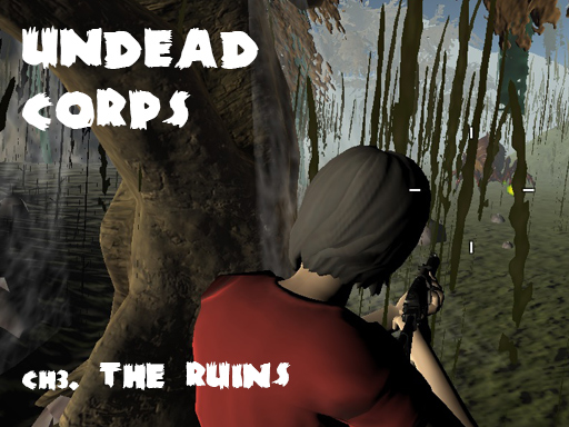 Undead Corps - CH3. The Ruins - free online Browser game