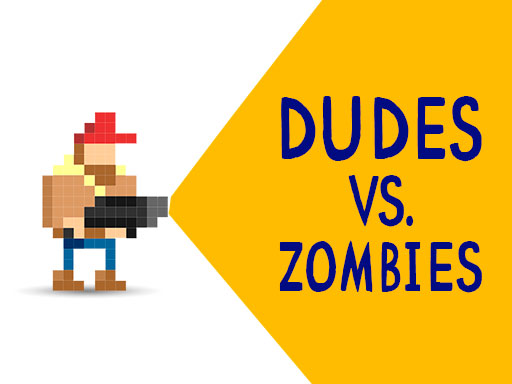 Dudes vs. Zombies - free online Browser game