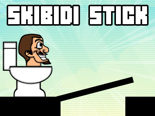Skibidi Stick - free online Browser game