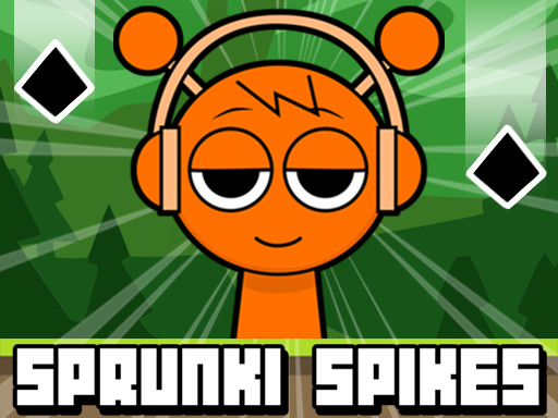 Sprunki Spikes - free online Browser game