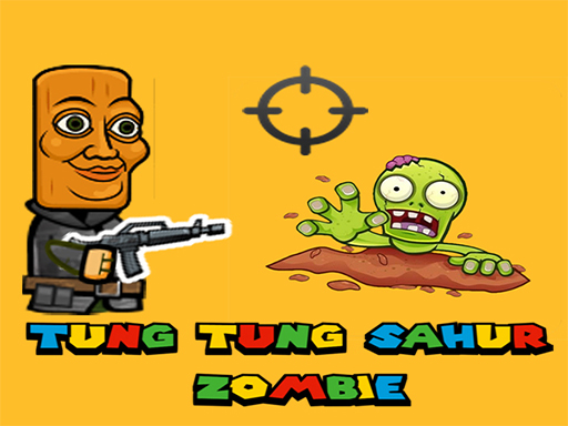 Tung Tung Sahur Zombie - free online Browser game