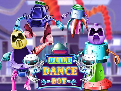 Build Dance Bot - free online Browser game