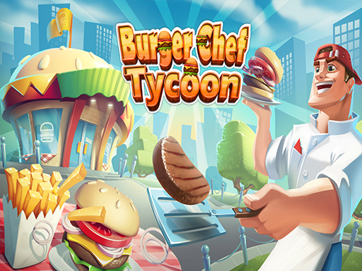 Burger Chef Tycoon - free online Browser game