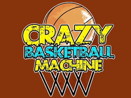 Crazy BasketBall Machine - free online Browser game
