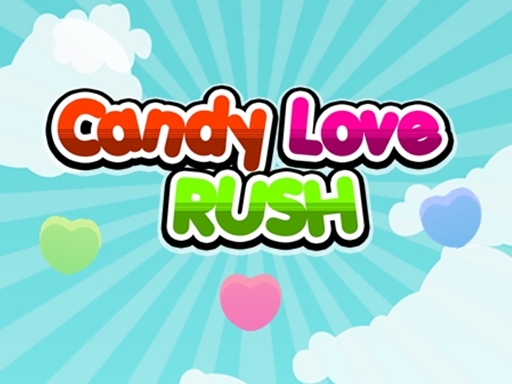 Candy Love Rush - free online Browser game