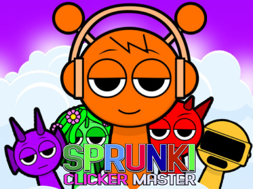 Sprunki Clicker Master - free online Browser game