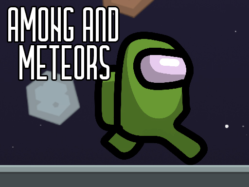 Among and meteors - free online Browser game