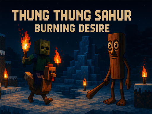 Thung Thung Sahur Burning Desire - free online Browser game