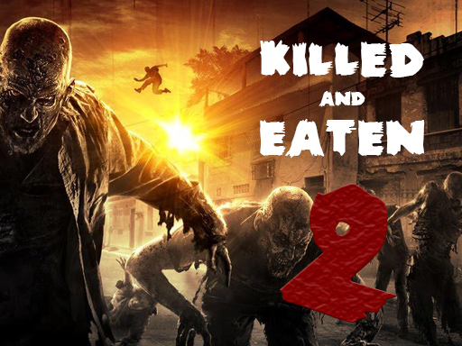 Killed and Eaten 2 - free online Browser game