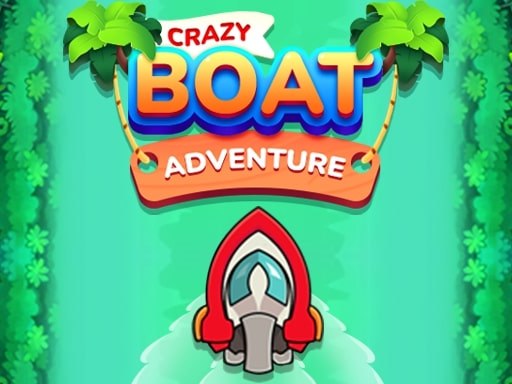 Crazy Boat Adventure - free online Browser game