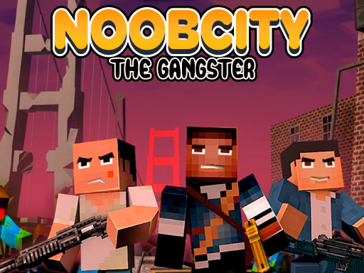 Noob City The Gangster - free online Browser game
