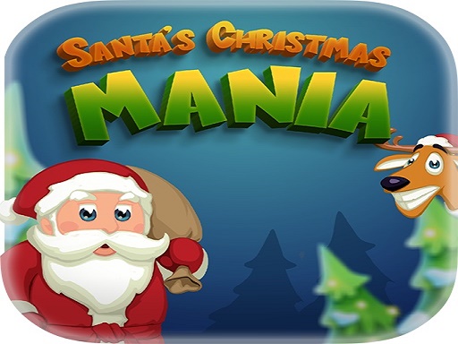 Santas Christmas Mania - free online Browser game