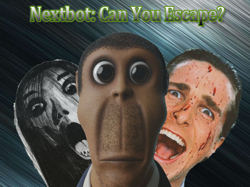 Nextbot: Can You Escape? - free online Browser game
