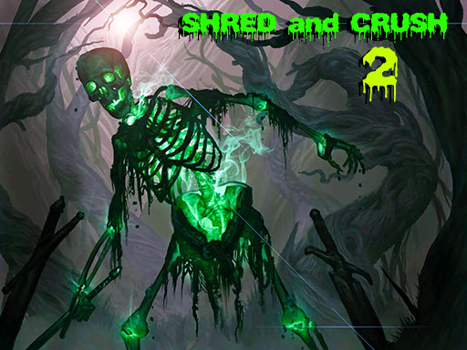 Shred and Crush 2 - free online Browser game