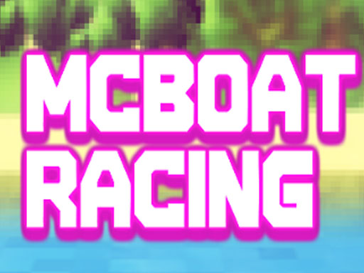 Mc Boat Racing - free online Browser game