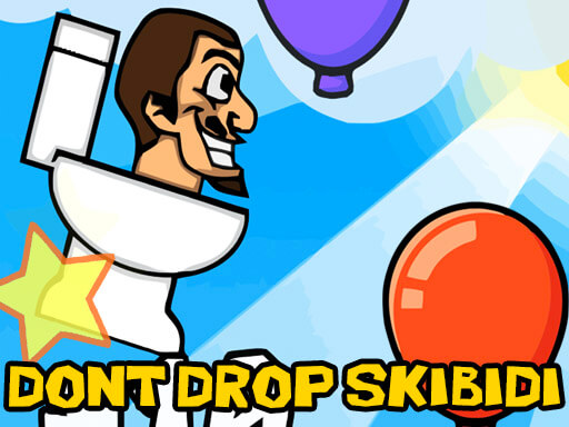 Dont Drop The Skibidi - free online Browser game