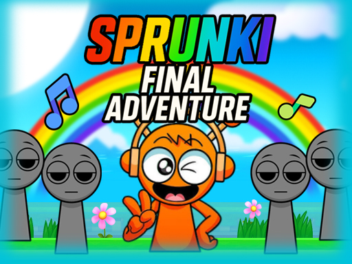 Sprunki Final Adventure - free online Browser game