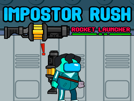 Impostor Rush Rocket Launcher - free online Browser game