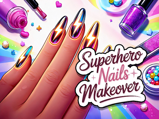 Superhero Nails Makeover - free online Browser game