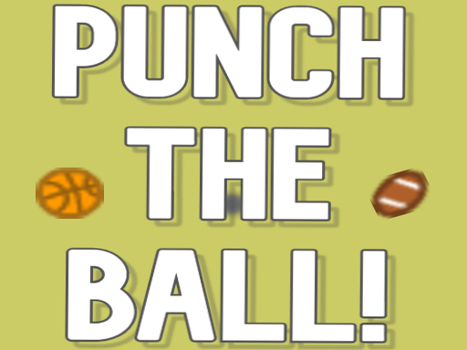 Punch the ball! - free online Browser game