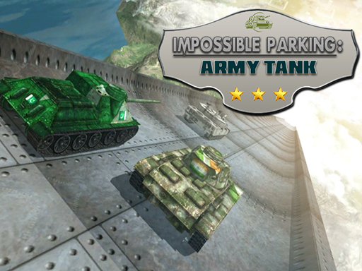 Impossible Parking : Army Tank - free online Browser game