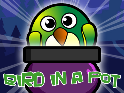 Bir In a Pot - free online Browser game