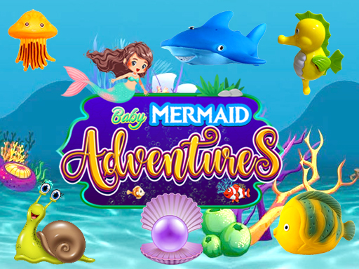 Baby Mermaid Adventures - free online Browser game