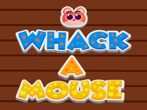 Whack a Mouse - free online Browser game