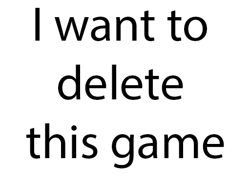 I want to delete this game - free online Browser game