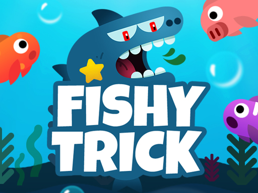 Fishy trick - free online Browser game