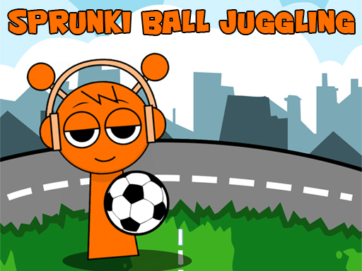 Sprunki Ball Juggling - free online Browser game