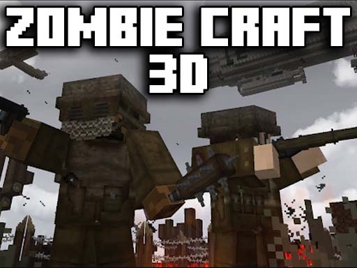 ZOMBIE CRAFT 3D - free online Browser game