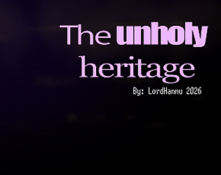 The unholy heritage by LordHannu