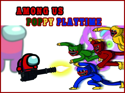 Among Us - Poppy Playtime - free online Browser game