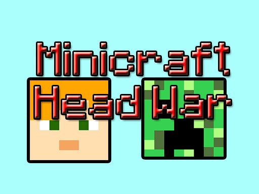 Minicraft: Head War - free online Browser game