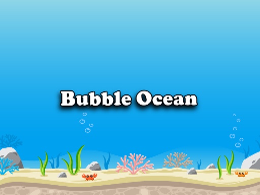 Bubble Ocean - free online Browser game