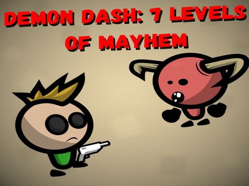 Demon Dash: 7 Levels of Mayhem - free online Browser game