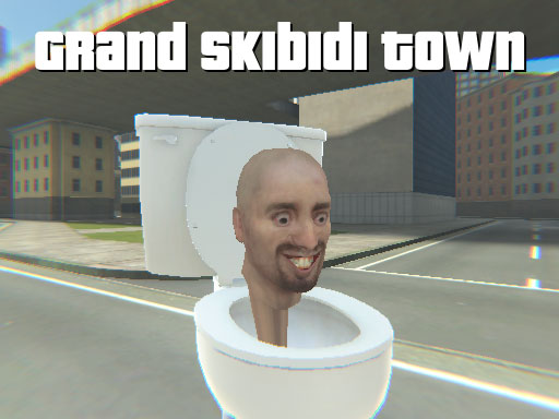 Grand Skibidi Town - free online Browser game