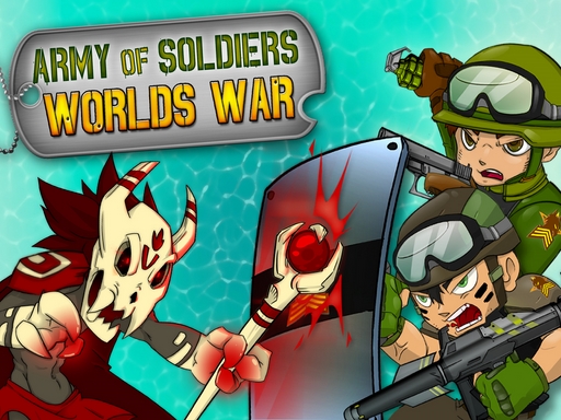 Army of Soldiers : Worlds War - free online Browser game