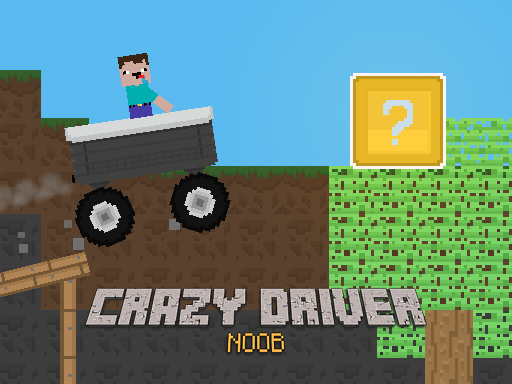 Crazy Driver Noob - free online Browser game