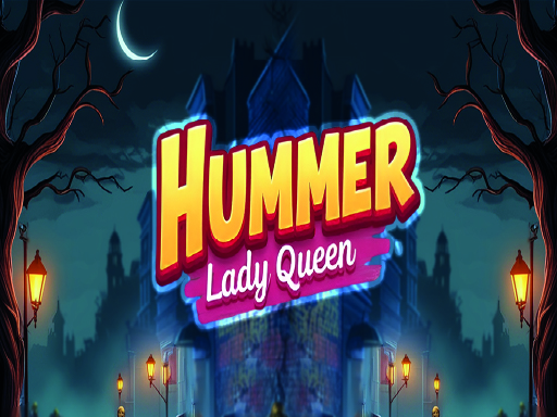 Hummer Lady Queen - free online Browser game