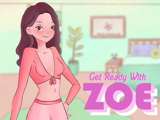 Get Ready With Zoe - free online Browser game